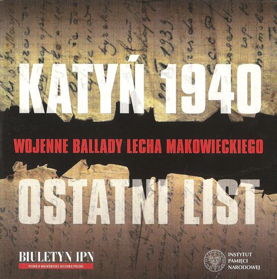 Lech Makowiecki - Lech Makowiecki - Katyń 1940. Ostatni list Biuletyn IPN 2017.jpg